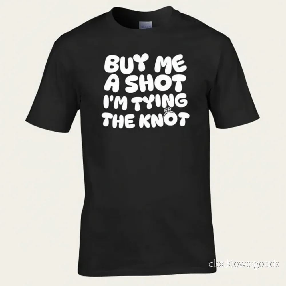 Buy Me a Shot I'm Tying The Knot T-shirt – Svensexa - Bild 3