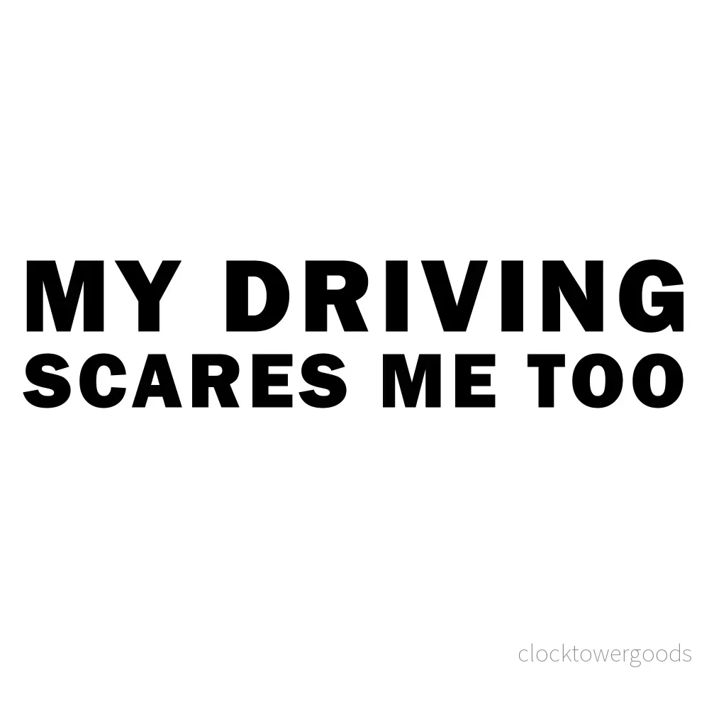 My Driving Scares Mee Too Dekal - Bild 2