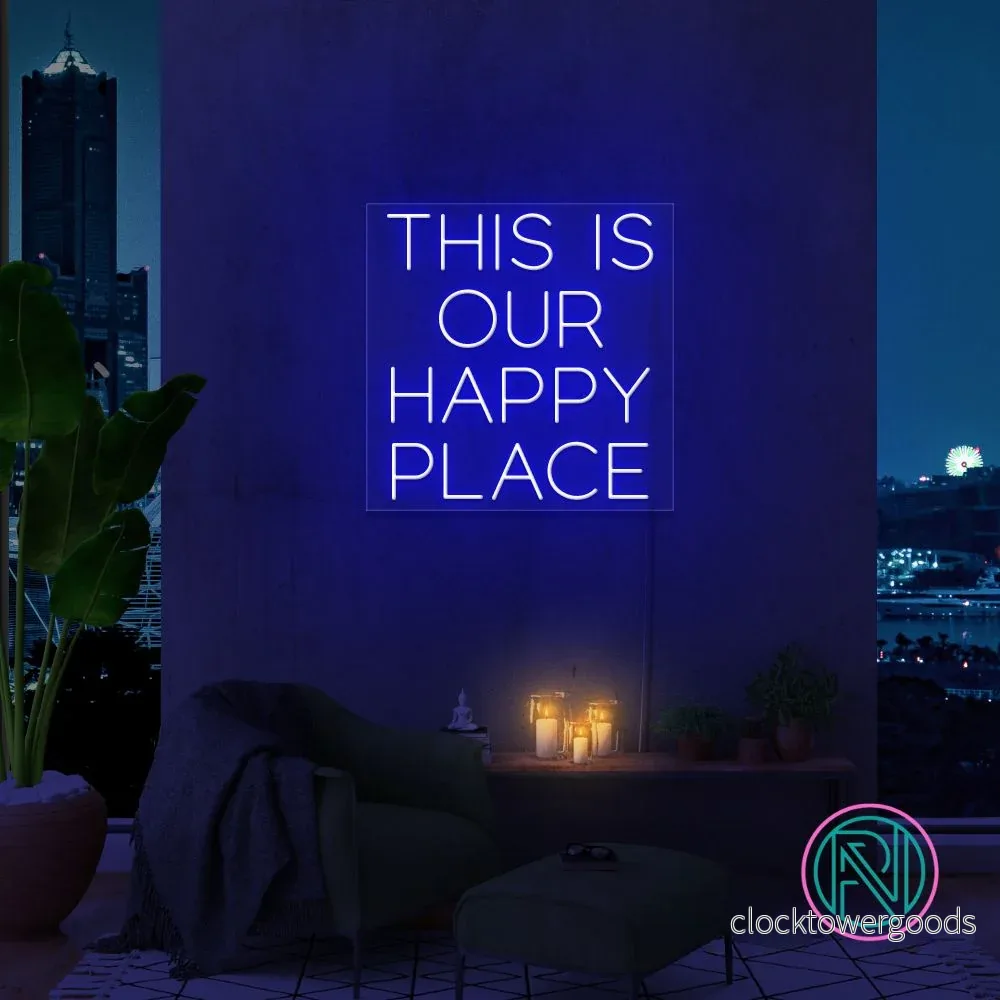 "THIS IS OUR HAPPY PLACE "Led neonskylt. - Bild 3