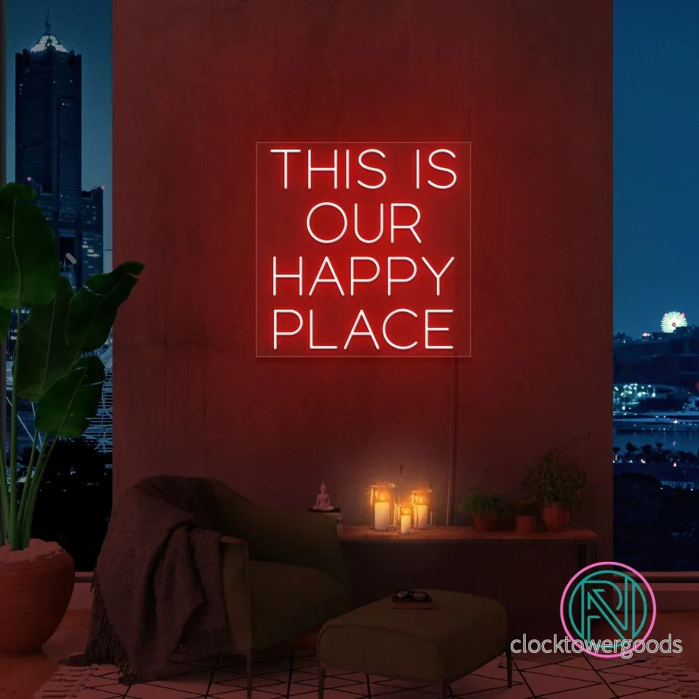 "THIS IS OUR HAPPY PLACE "Led neonskylt. - Bild 2