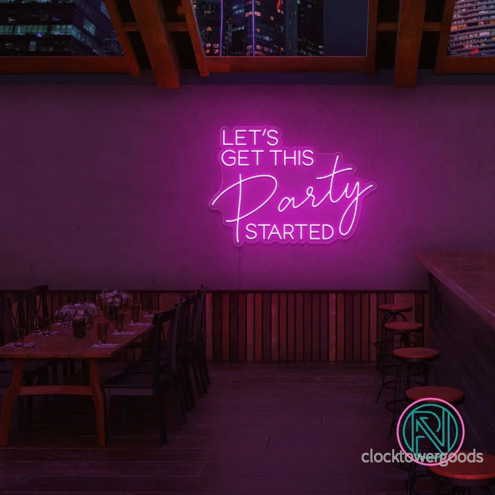 "LET'S GET THIS Party STARTED" Led neonskylt.