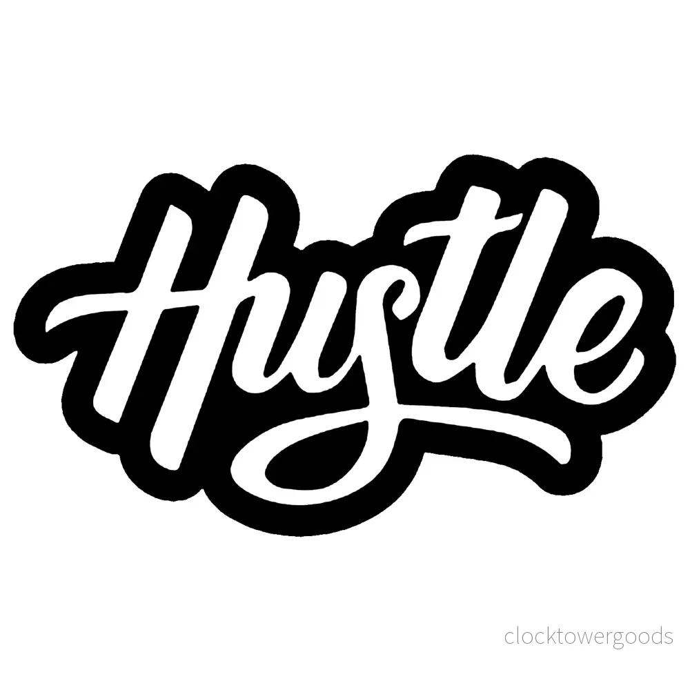 Hustle Hustle