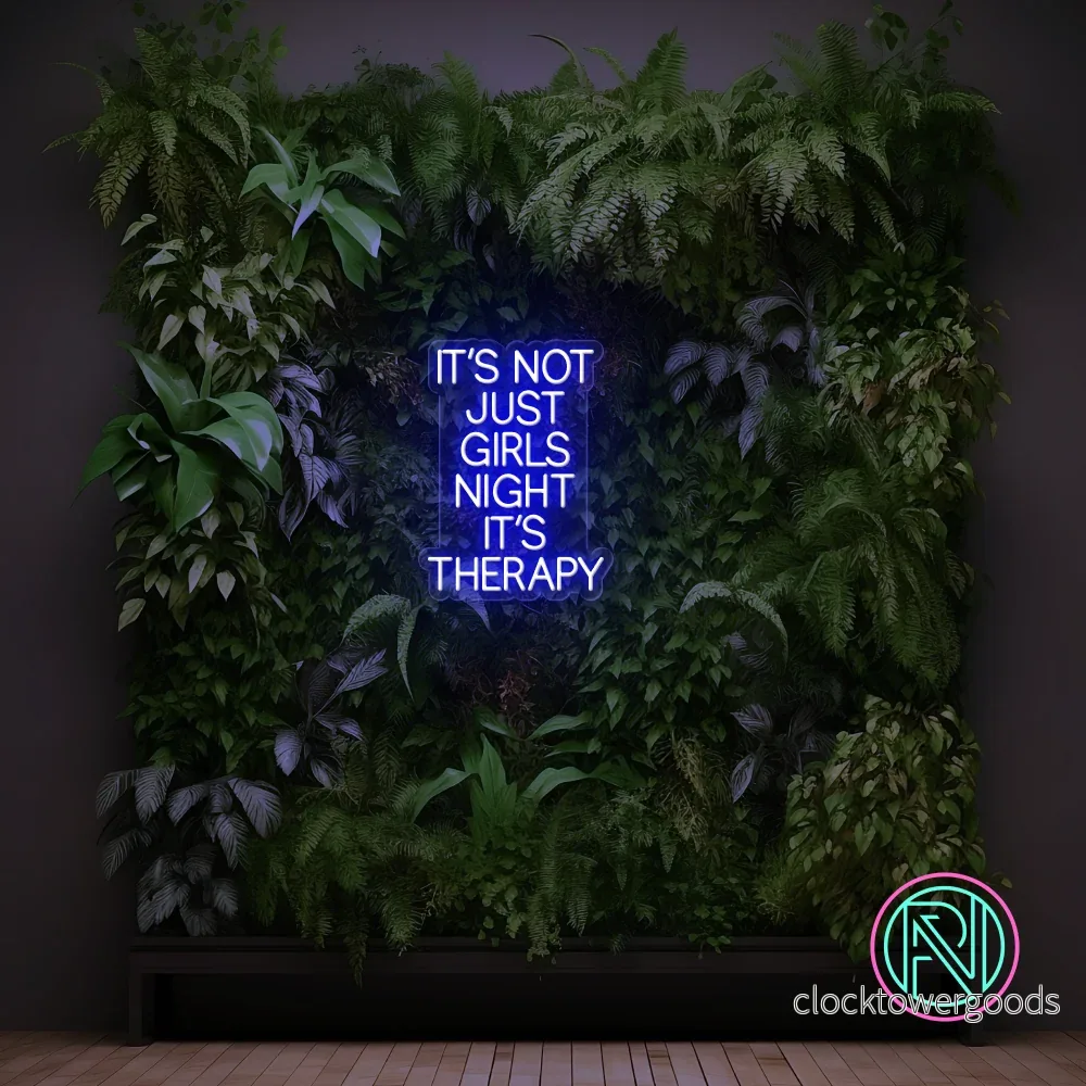 ”IT`S NOT JUST GIRLS NIGHT IT`S THERAPY” Led Neonskylt. Beställning ”IT`S NOT JUST GIRLS NIGHT IT`S THERAPY” Led Neonskylt. Beställning