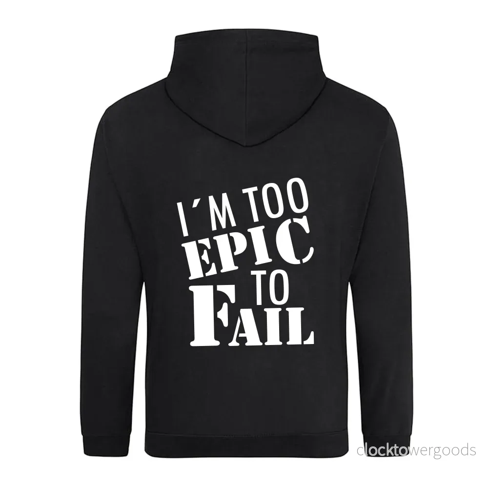 I´M TOO EPIC TO FAIL - Bild 2