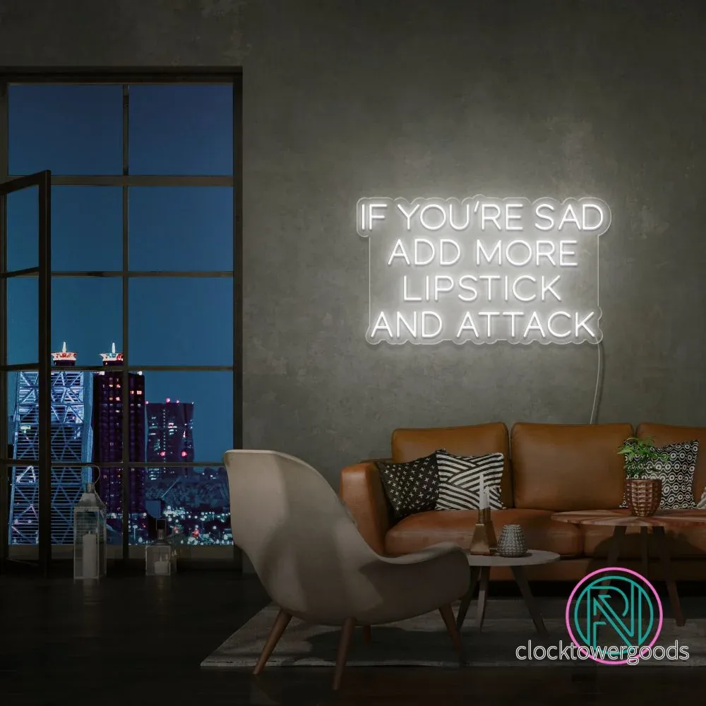 "IF YOU´RE SAD" Led neonskylt. - Bild 2