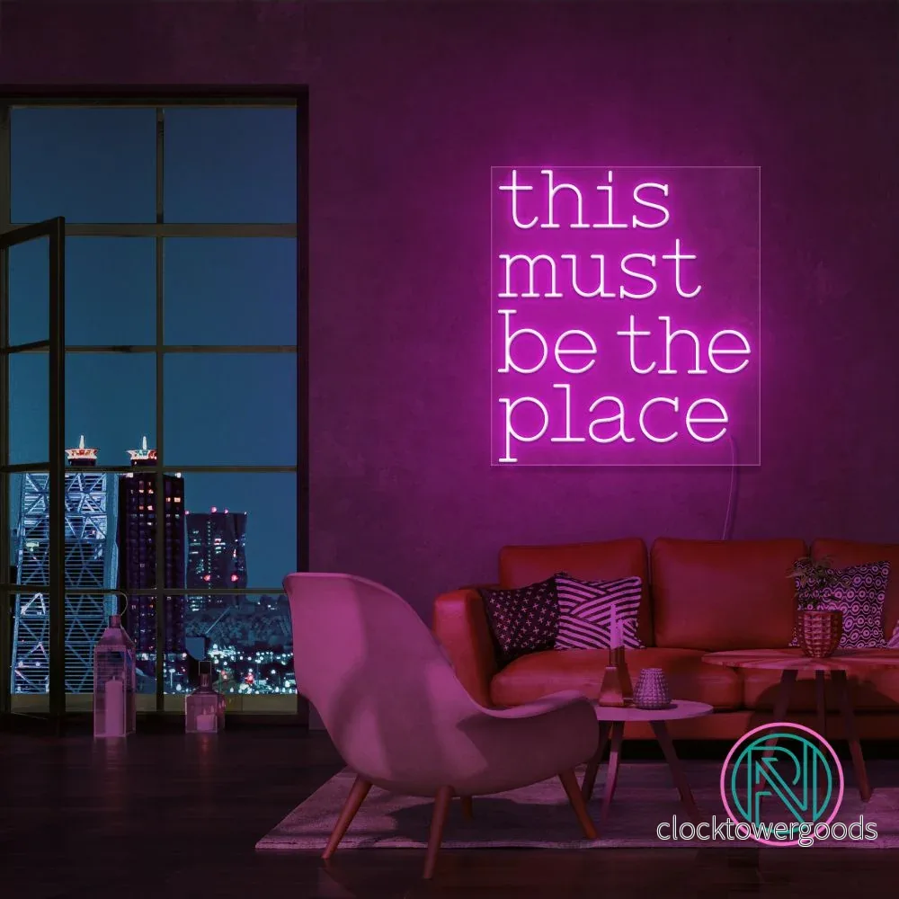 ”this must be the place” Led neonskylt. ”this must be the place” Led neonskylt.