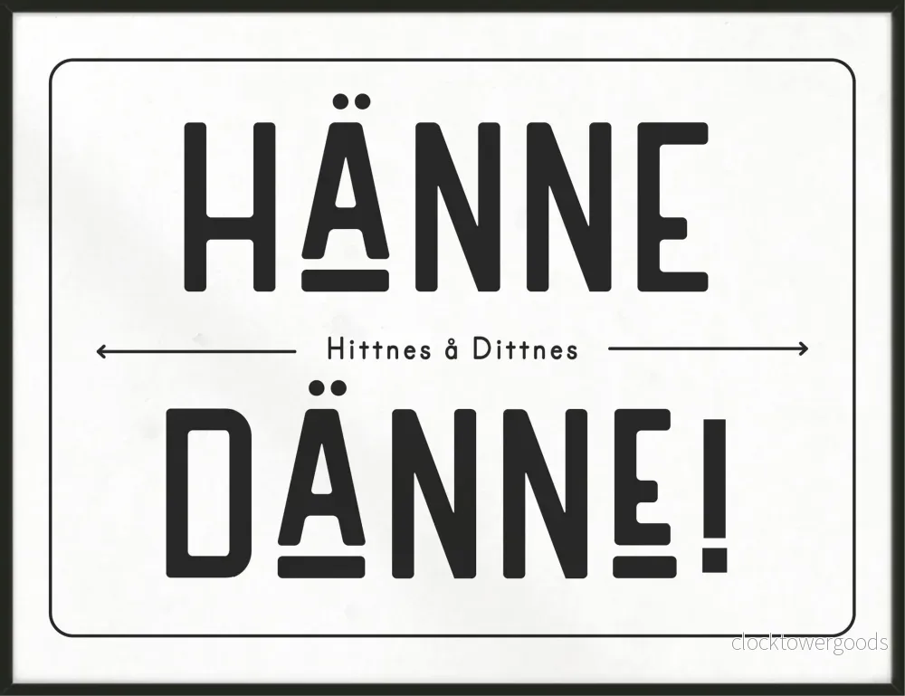 Hänne å Dänne Hänne å Dänne