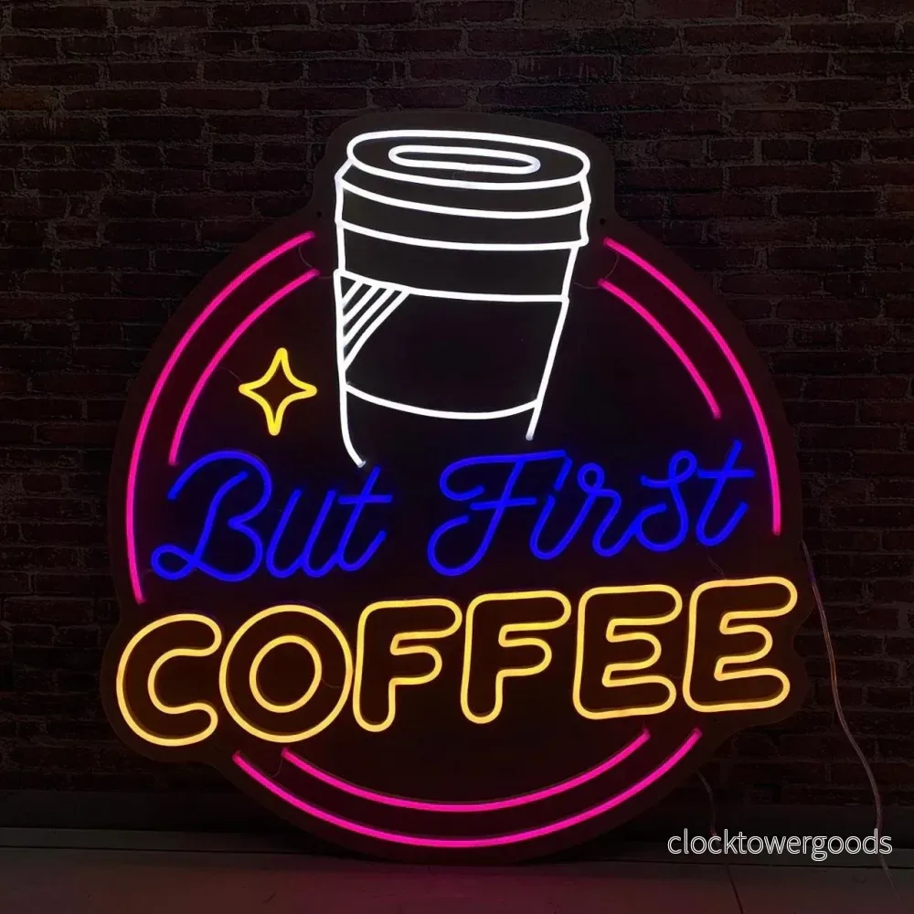”But First COFFEE” LED NEONSKYLT. ”But First COFFEE” LED NEONSKYLT.