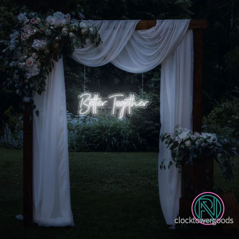 ”Better Together” Led Neonskylt. ”Better Together” Led Neonskylt.